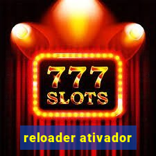 reloader ativador